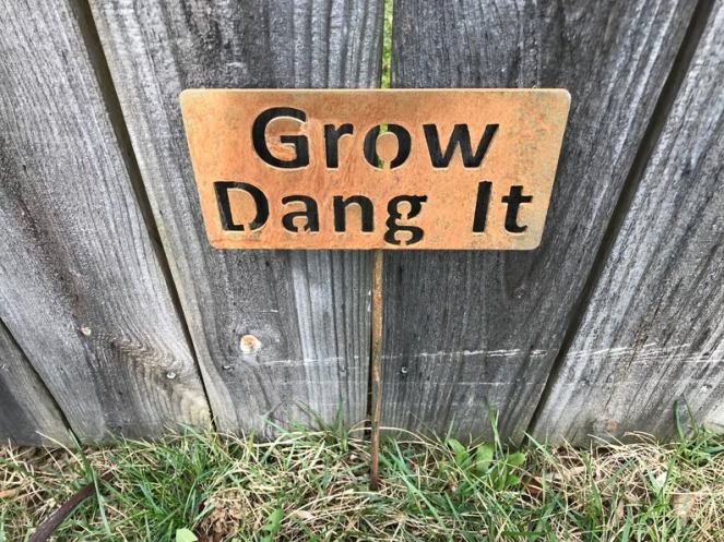 Grow Dang It